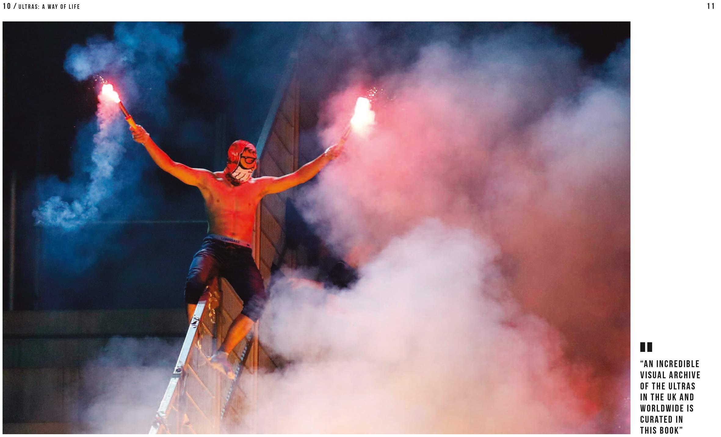 Ultras. A Way of Life: The fight for the soul of Modern Football (Two Finger Salute)